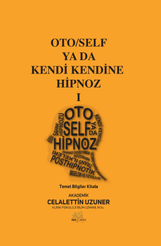 Oto/Self ya da Kendi Kendine Hipnoz I