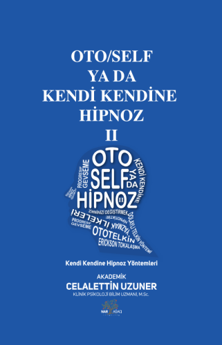 Oto/Self ya da Kendi Kendine Hipnoz II