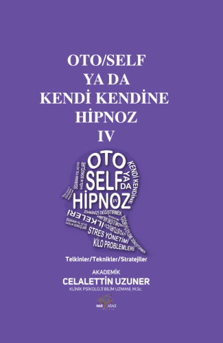 Oto/Self ya da Kendi Kendine Hipnoz IV